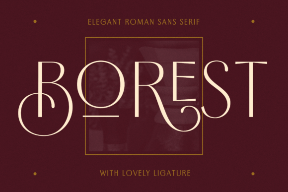 Borest Font: A Timeless Romantic Sans Serif for Designers and Creatives
