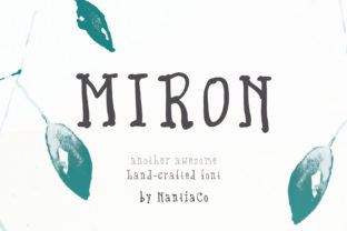Miron: A Hand-Crafted Typeface That Earns Its Place in Thoughtful Design