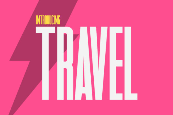 Travel: A Bold, Versatile Sans Serif for Real Work and Real Life